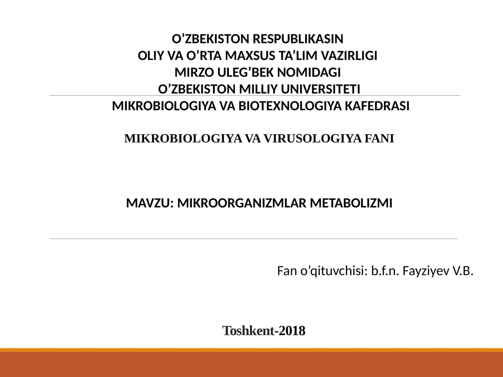 MIKROORGANIZMLAR METABOLIZMI