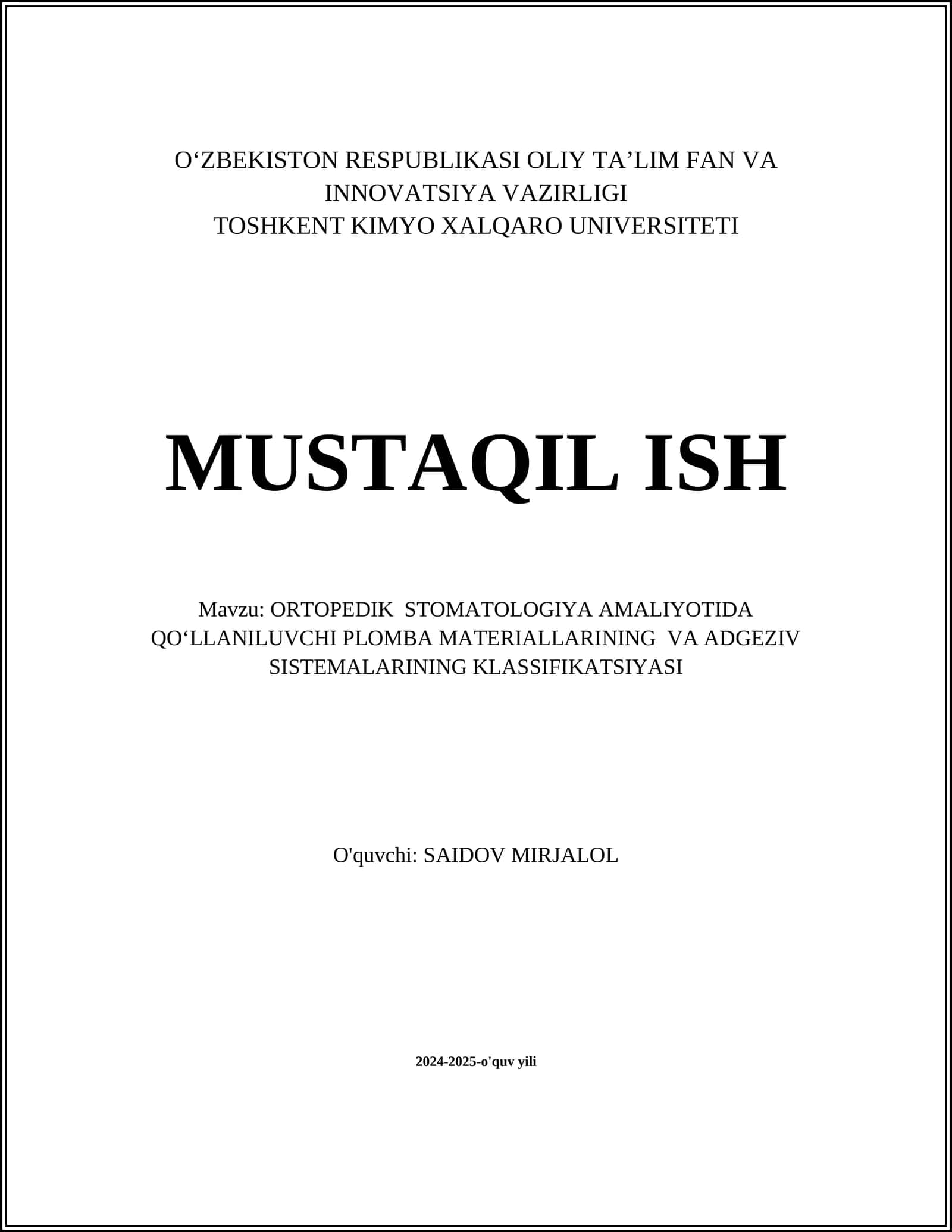 ORTOPEDIK STOMATOLOGIYA AMALIYOTIDA QO‘LLANILUVCHI PLOMBA MATERIALLARINING VA ADGEZIV SISTEMALARINING KLASSIFIKATSIYASI