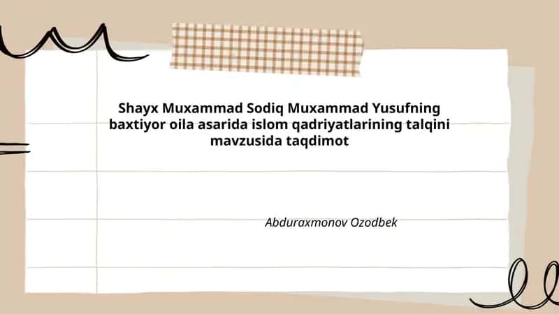 Shayx Muxammad Sodiq Muxammad Yusufning baxtiyor oila asarida islom qadriyatlarining talqini