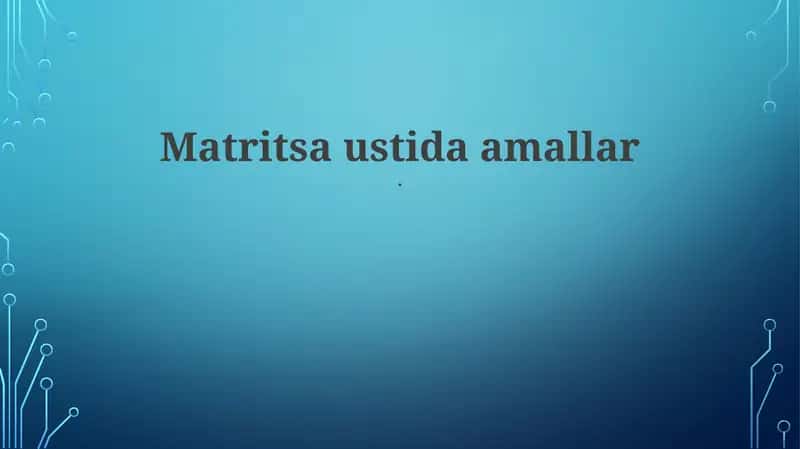 Matritsa ustida amallar