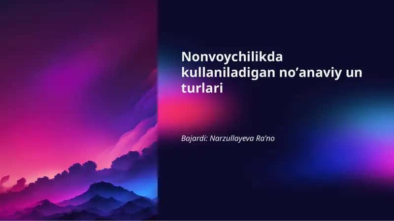 Nonvoychilikda kullaniladigan noʼanaviy un turlari