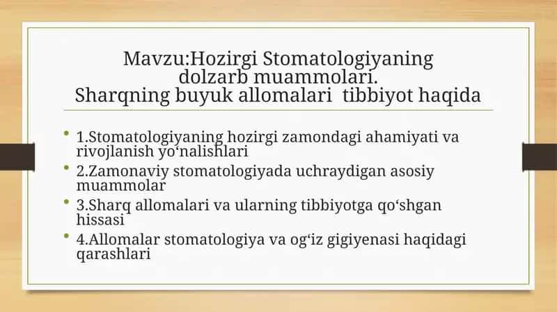Hozirgi Stomatologiyaning dolzarb muammolari. Sharqning buyuk allomalari tibbiyot haqida