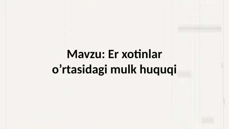 Er xotinlar o’rtasidagi mulk huquqi