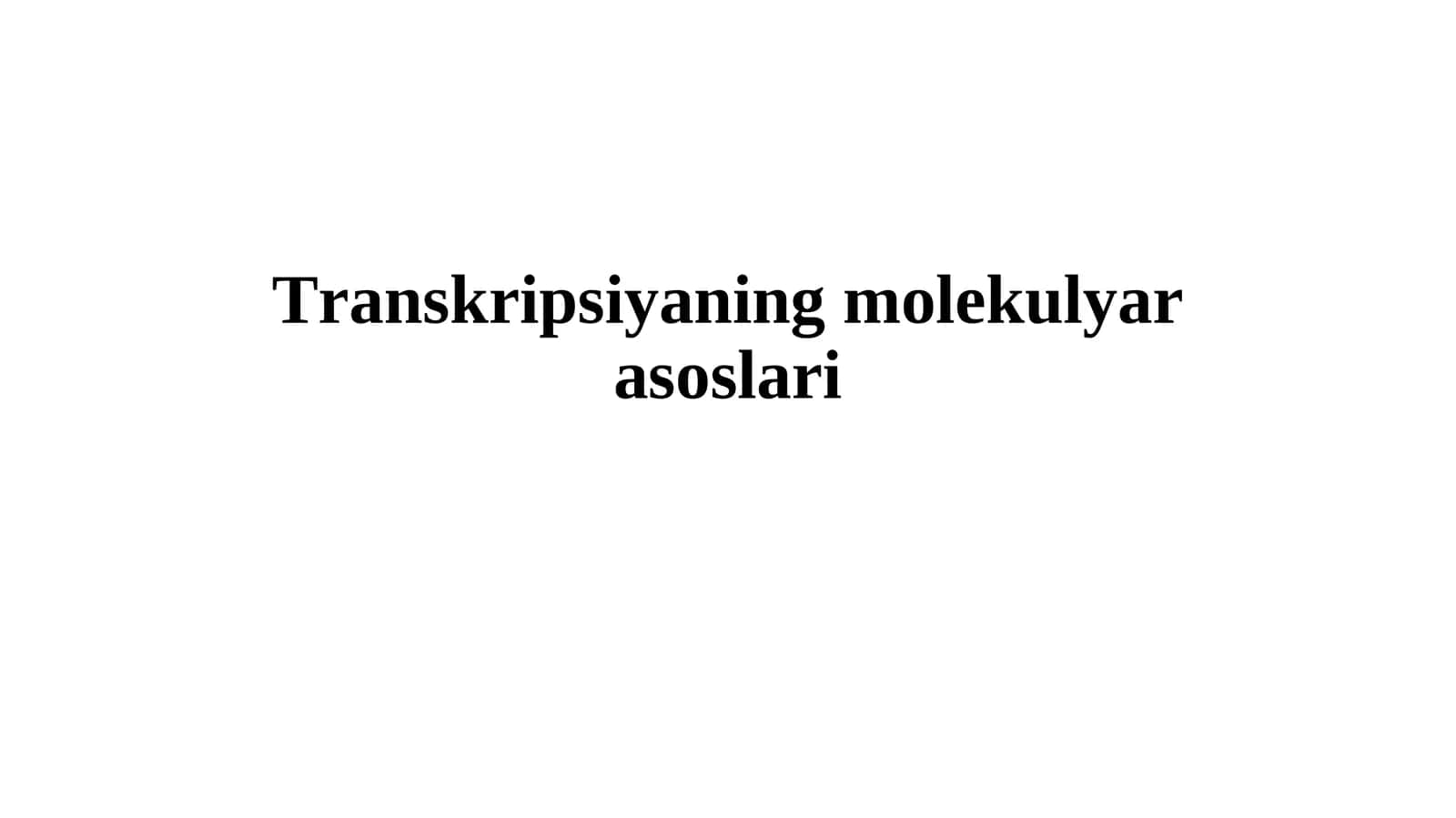 Transkripsiyaning molekulyar asoslari