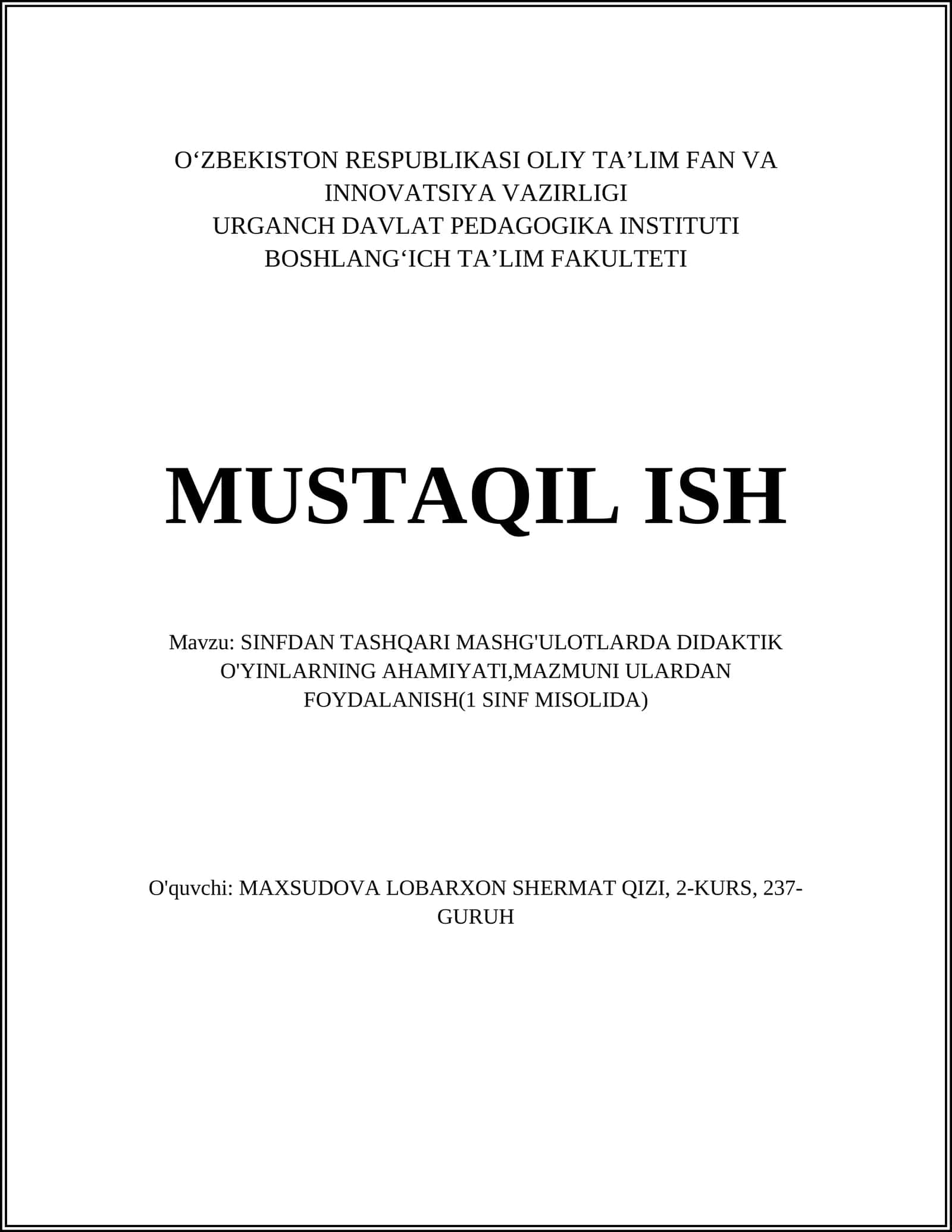 SINFDAN TASHQARI MASHG'ULOTLARDA DIDAKTIK O'YINLARNING AHAMIYATI,MAZMUNI ULARDAN FOYDALANISH(1 SINF MISOLIDA)