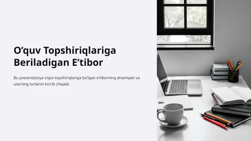 O'quv Topshiriqlariga Beriladigan E’tibor