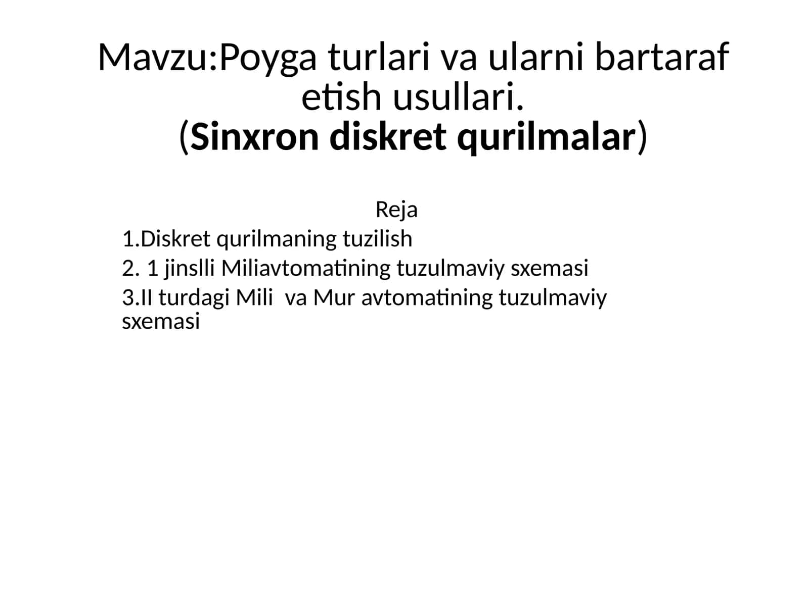 Poyg'a turlar va ular ni bartaraf etish usullari (Sinxron diskret qurilmalar)