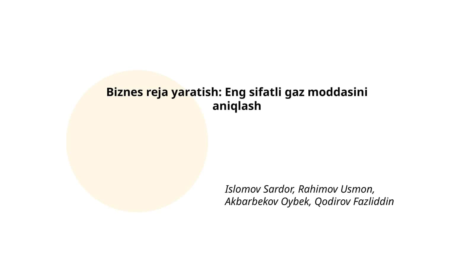 Biznes reja yaratish: Eng sifatli gaz moddasini aniqlash