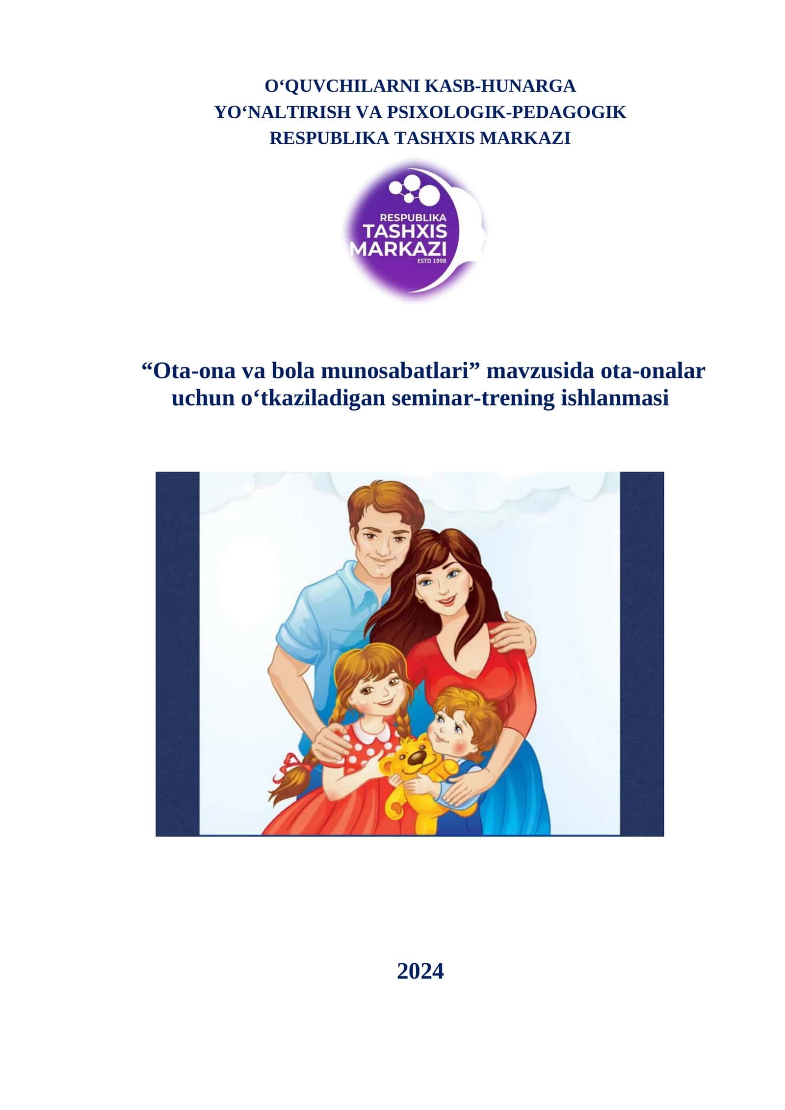 “Ota-ona va bola munosabatlari” mavzusida ota-onalar uchun o‘tkaziladigan seminar-trening ishlanmasi