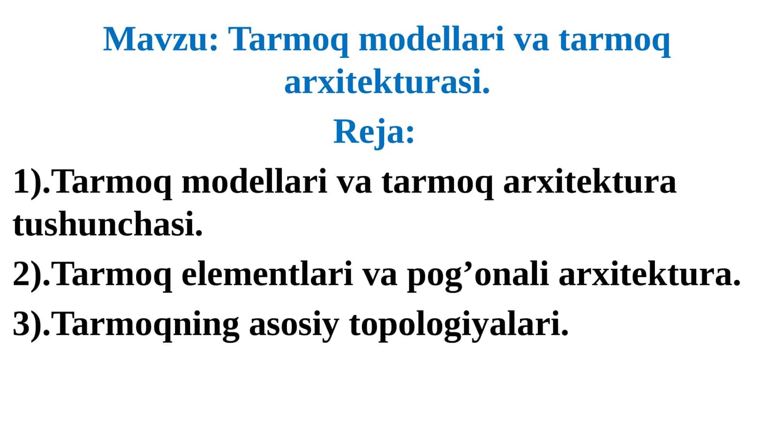 Tarmoqmodellarivatarmoqarxitekturasi