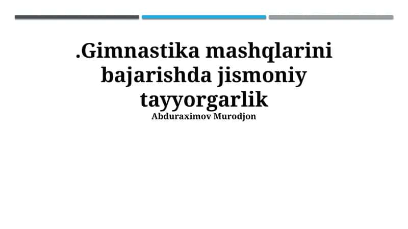 Gimnastika Mashqlarini Bajarishda Jismoniy Tayyorgarlik