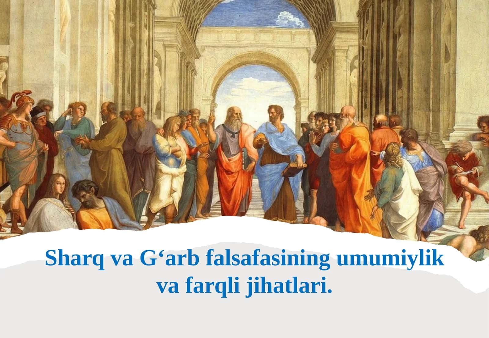 Sharq va G‘arb falsafasining umumiylik va farqli jihatlari