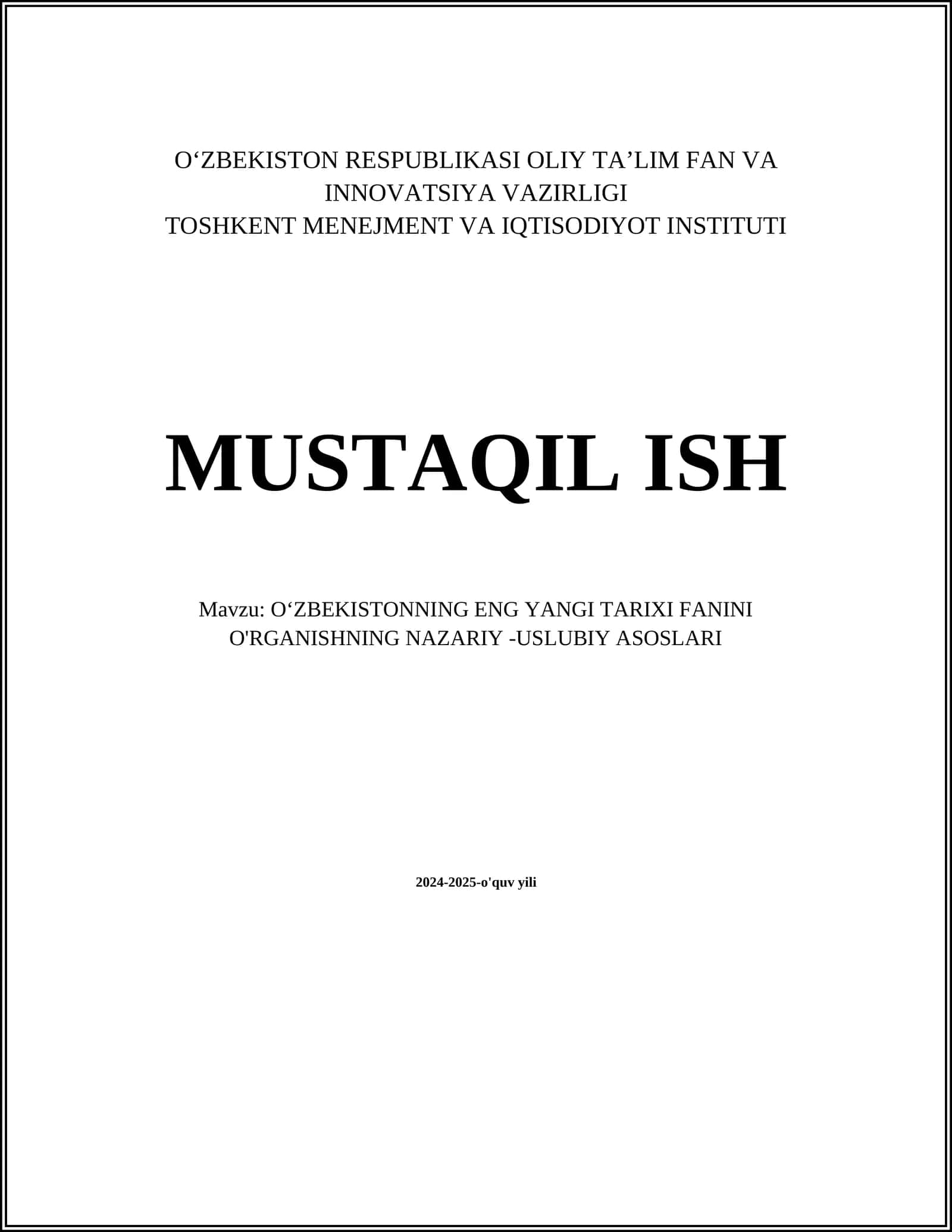 Oʻzbekistonning Eng Yangi Tarixi Fanini O'rganishning Nazariy -Uslubiy Asoslari