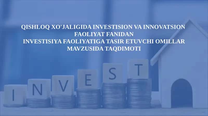 INVESTISIYA FAOLIYATIGA TASIR ETUVCHI OMILLAR