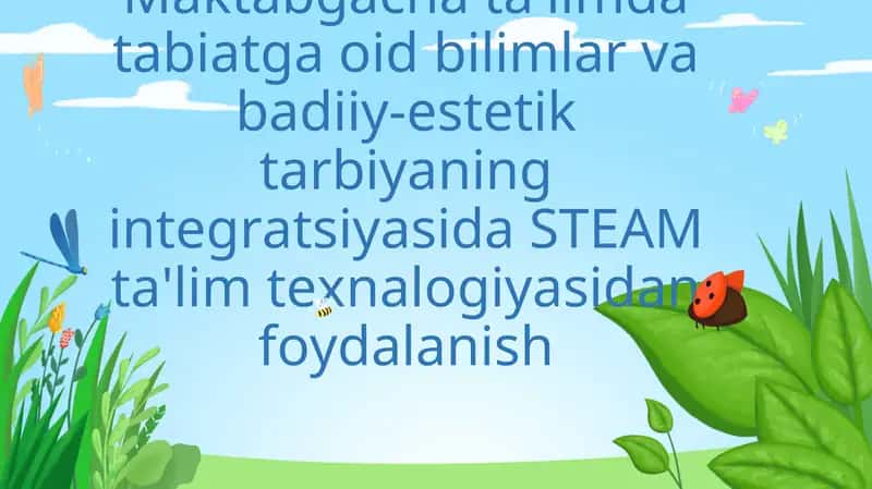 STEAM Ta'lim Texnologiyasi