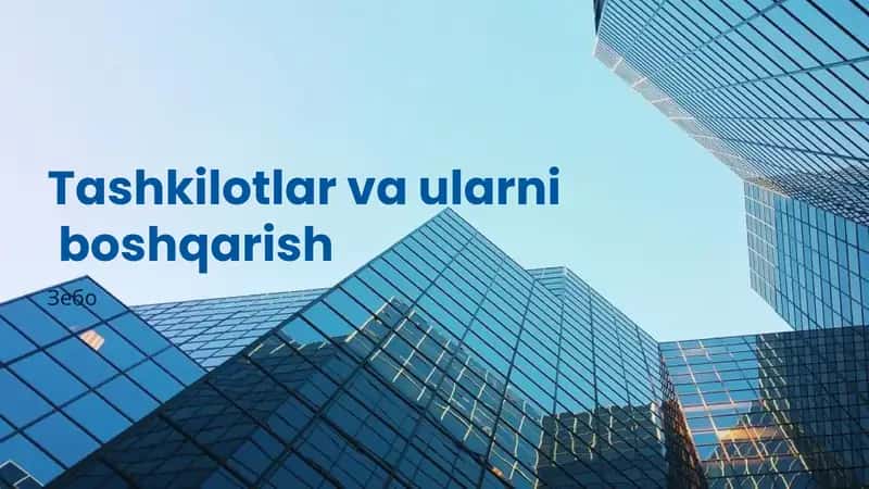 Tashkilotlar va ularni boshqarish