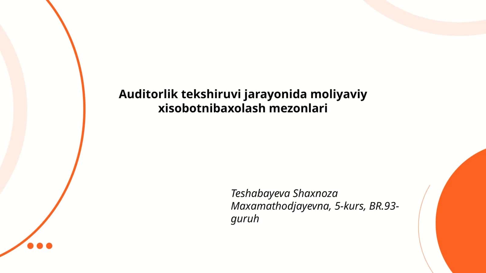 Auditorlik tekshiruvi jarayonida moliyaviy xisobotnibaxolash mezonlari