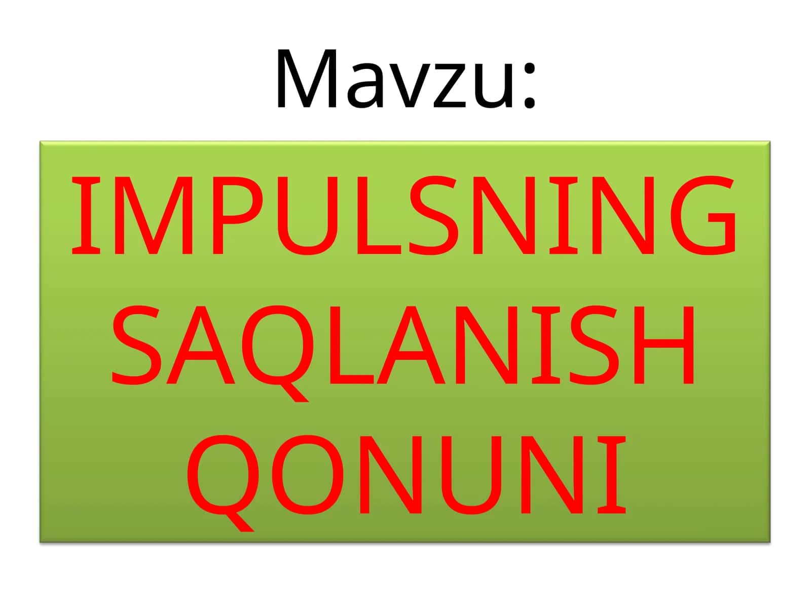 IMPULSNING SAQLANISH QONUNI
