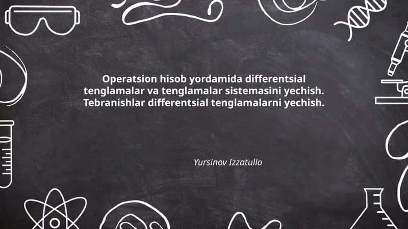 Operatsion hisob va Laplas transformasining asosiy qoidalari