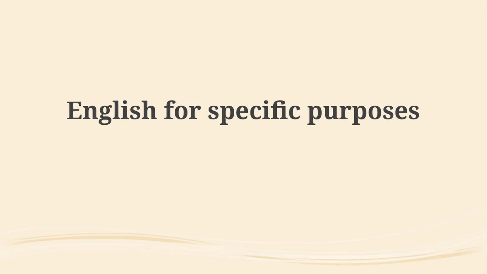 English for specific purposes