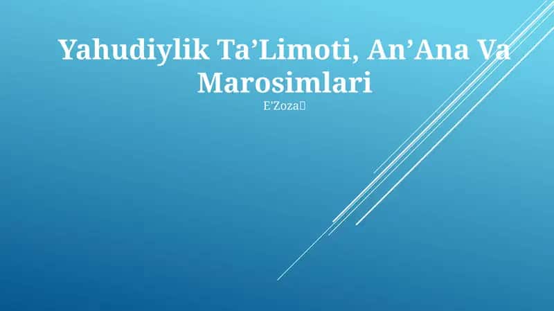 Yahudiylik TaʼLimoti, AnʼAna Va Marosimlari