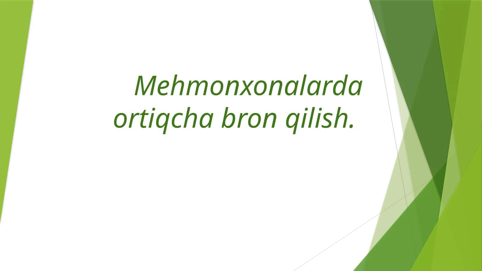 Mehmonxonalarda ortiqcha bron qilish