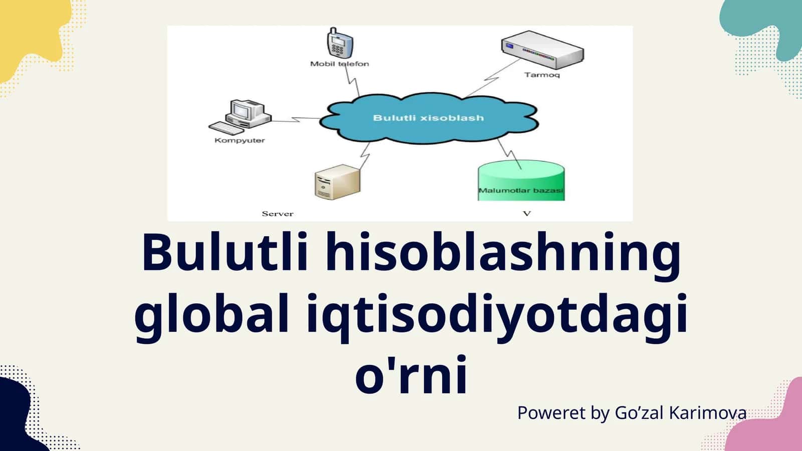 Bulutli hisoblashning global iqtisodiyotdagi o'rni