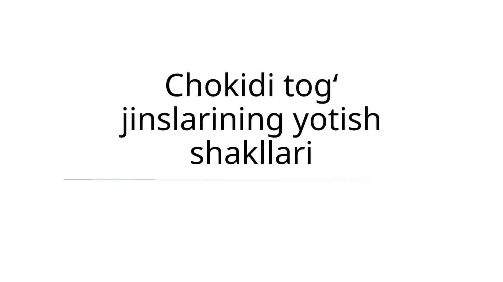 Chokidi togʻ jinslarining yotish shakllari