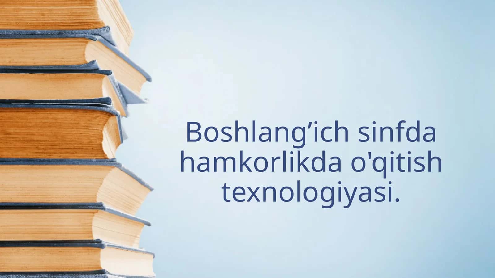 Hamkorlikda o'qitish texnologiyasi