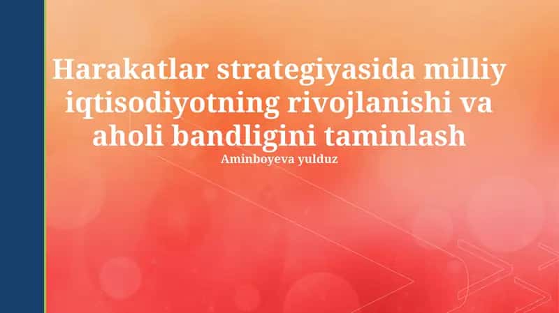 Harakatlar strategiyasida milliy iqtisodiyotni rivojlantirish
