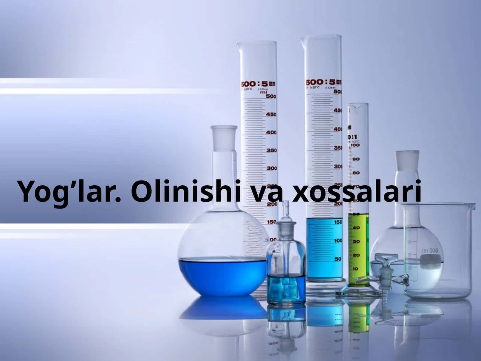 Yog’lar olinishi va xossalari
