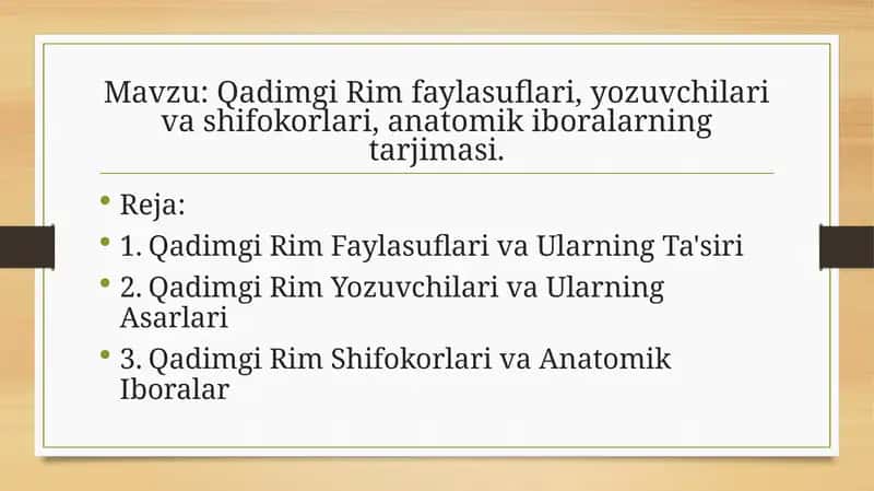 Qadimgi Rim faylasuflari, yozuvchilari va shifokorlari, anatomik iboralarning tarjimasi.