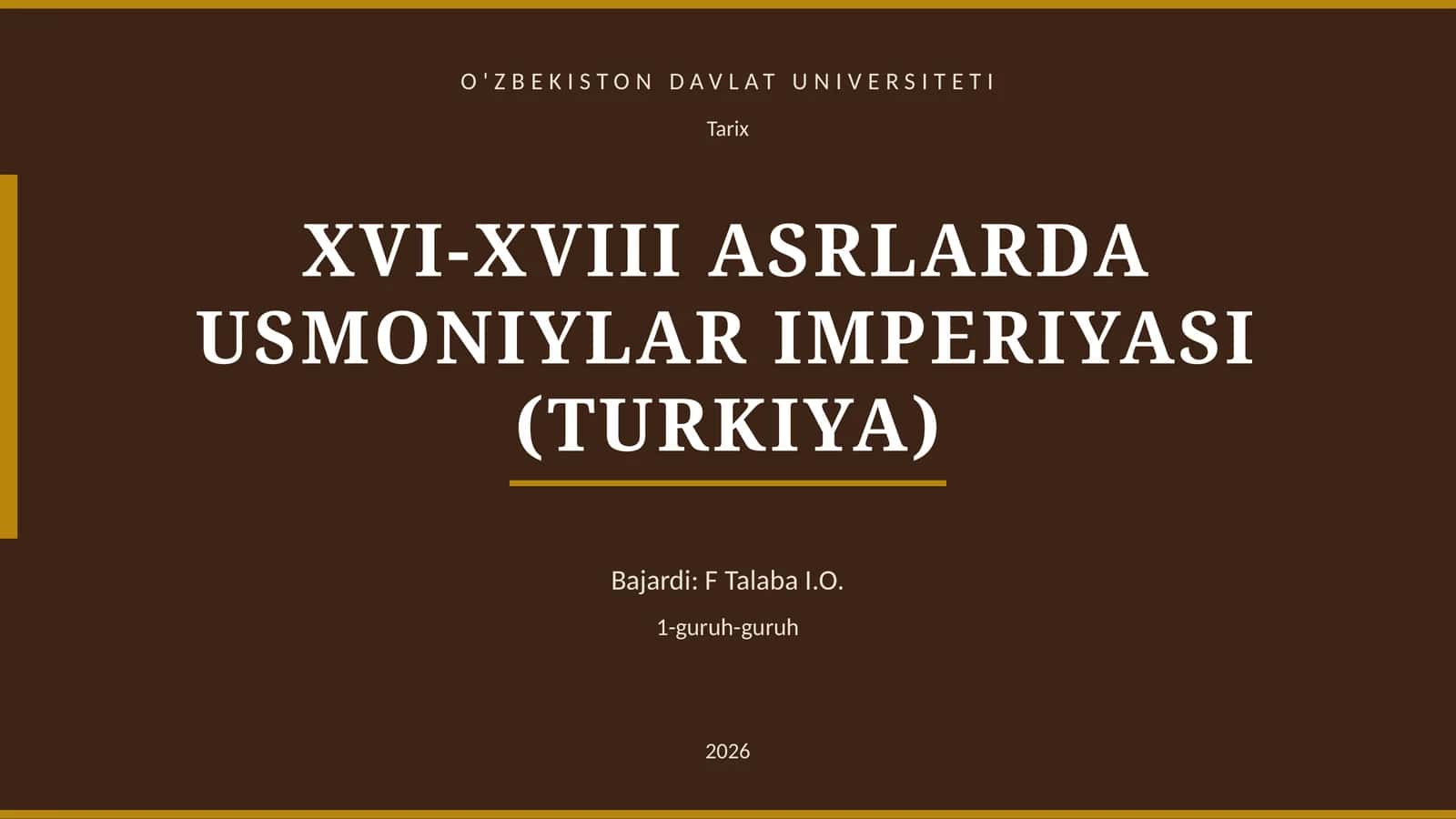 XVI-XVIII ASRLARDA USMONIYLAR IMPERIYASI (TURKIYA)