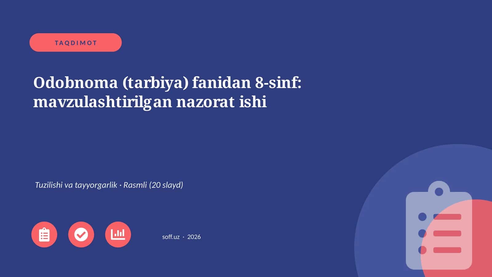 Odobnoma (tarbiya) fanidan 8-sinf: Mavzulashtirilgan nazorat ishi