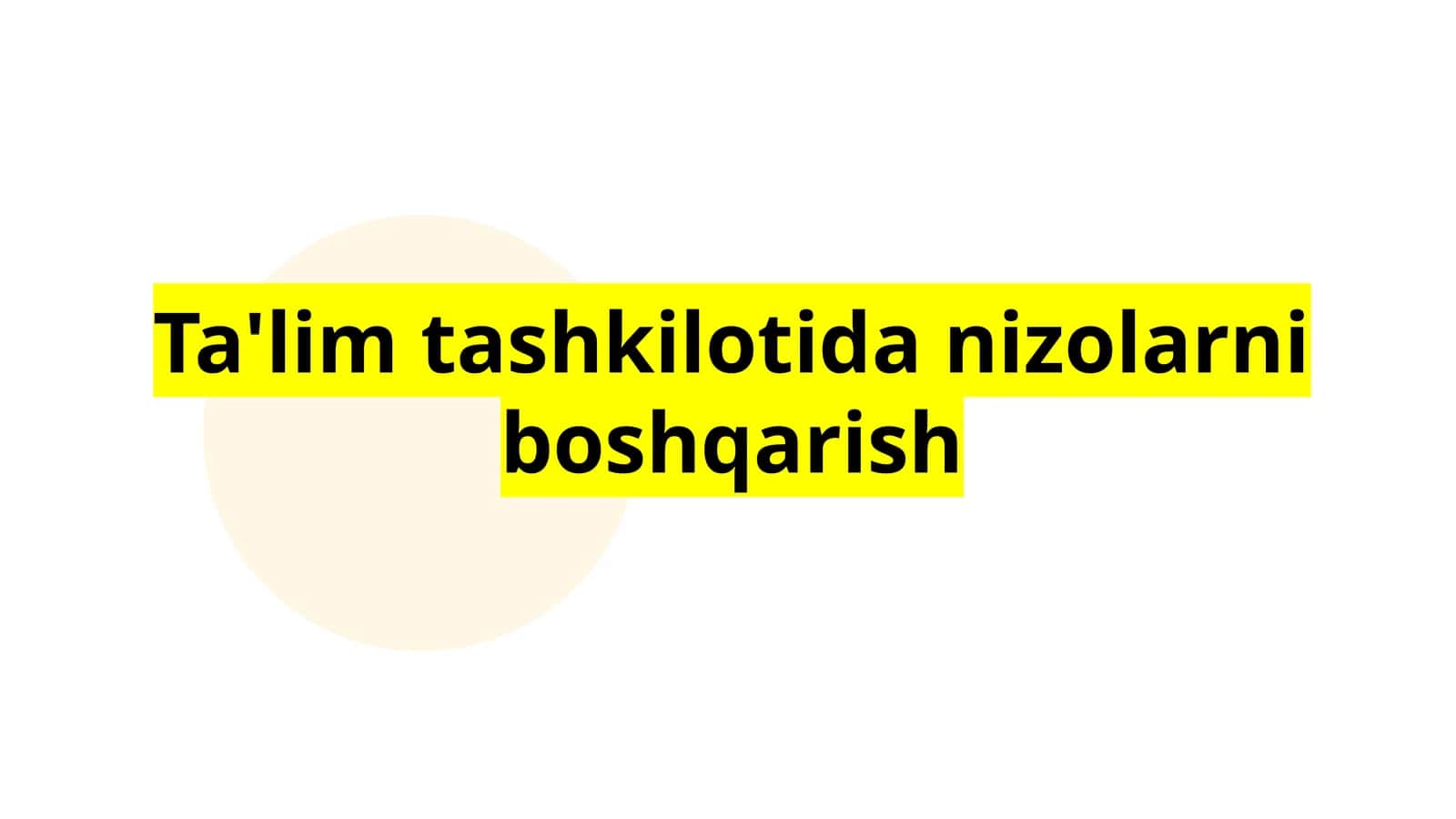 Ta'lim tashkilotida nizolarni boshqarish