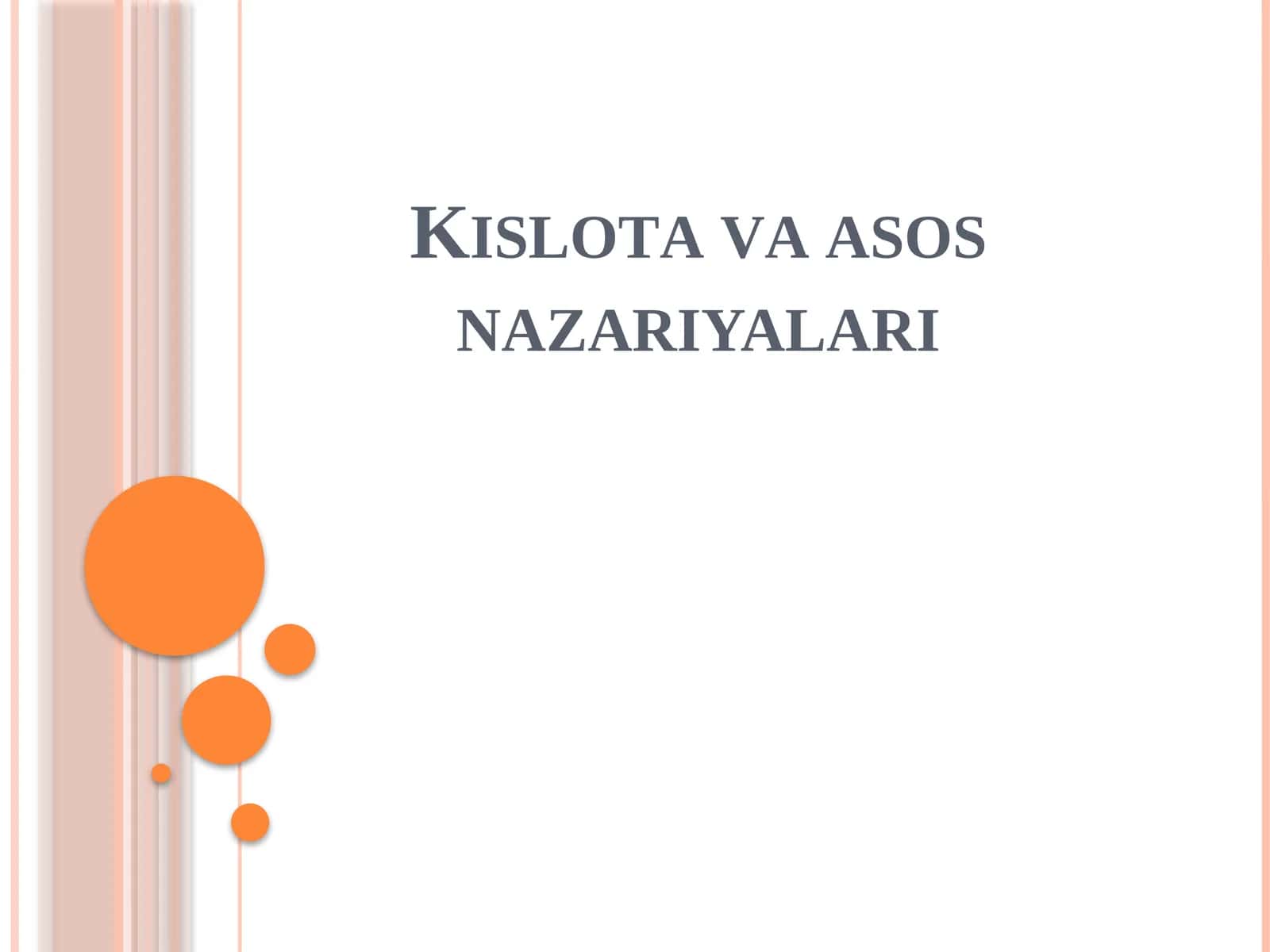 Kislоtа vа аsоs nаzаriyalаri