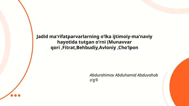 Jadid ma'rifatparvarlarning oʻlka ijtimoiy-ma'naviy hayotida tutgan oʻrni