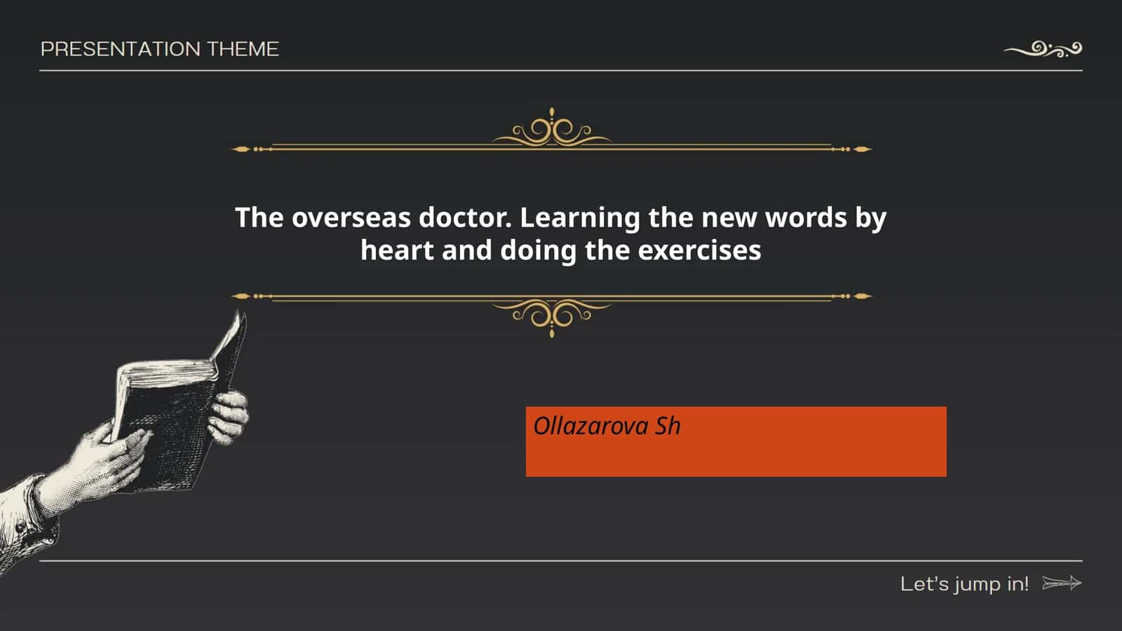 The overseas doctor. Learning the new words by heart and doing the exercises