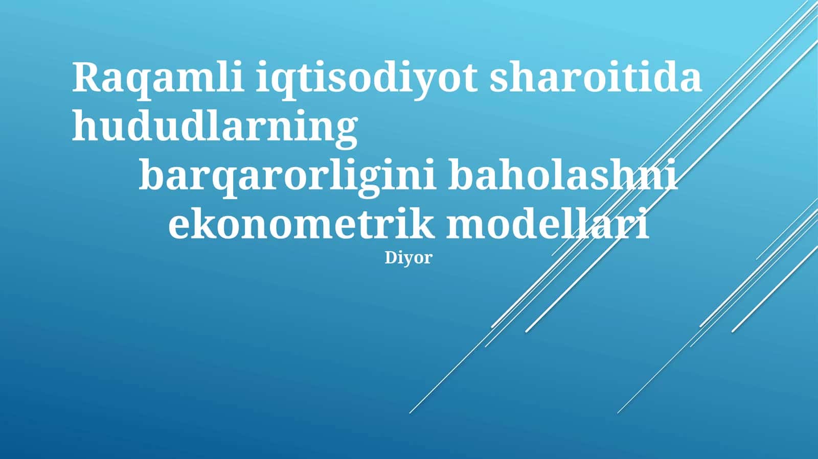 Raqamli iqtisodiyot sharoitida hududlarning barqarorligini baholashni ekonometrik modellari