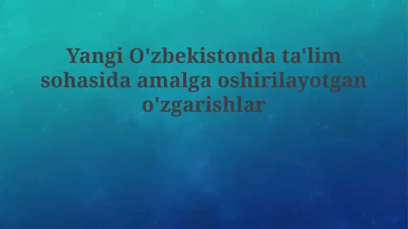 Ta'lim Islohotlarining Asosiy Yo'nalishlari