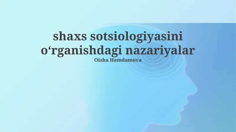 Shaxs sotsiologiyasini oʻrganishdagi nazariyalar