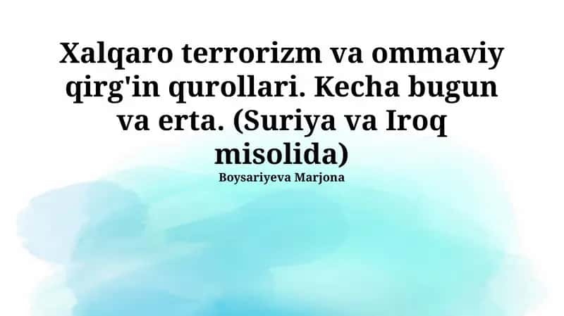 Xalqaro Terrorizm va Ommalashgan Qurollanish: Tarixiy Kuzatishlar