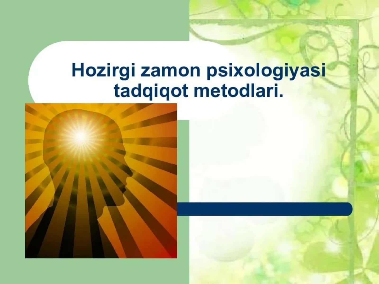 Hozirgi zamon psixologiyasi tadqiqot metodlari