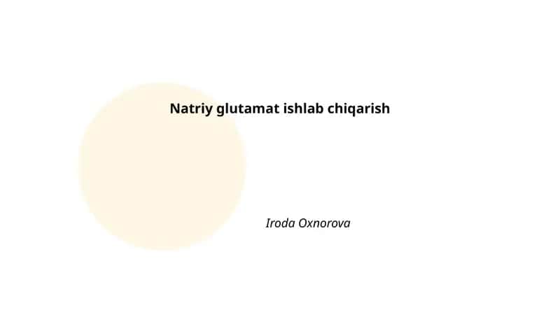 Natriy glutamat ishlab chiqarish