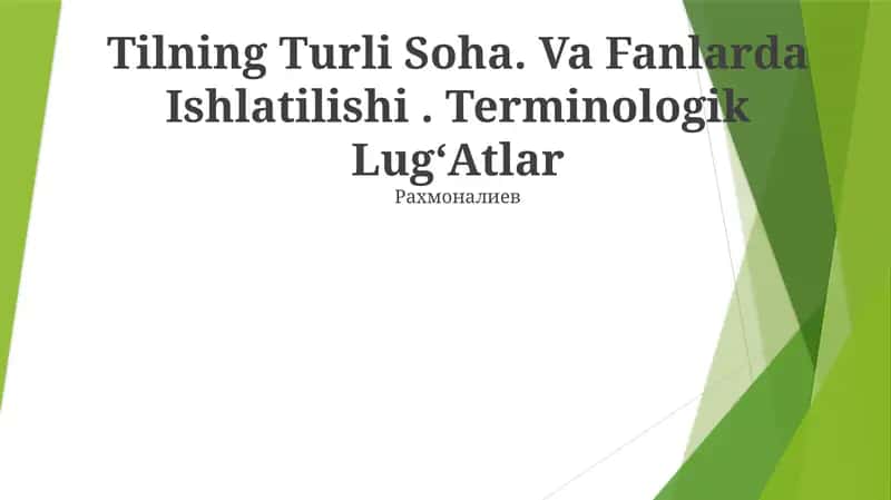 Tilning Turli Soha. Va Fanlarda Ishlatilishi. Terminologik LugʻAtlar