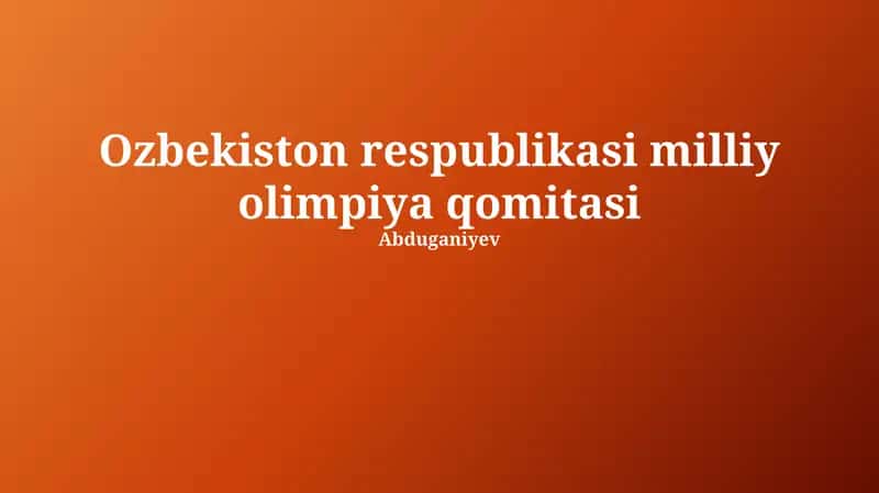 O'zbekiston Milliy Olimpiya Qo'mitasi: Tarixi va Rivojlanishi