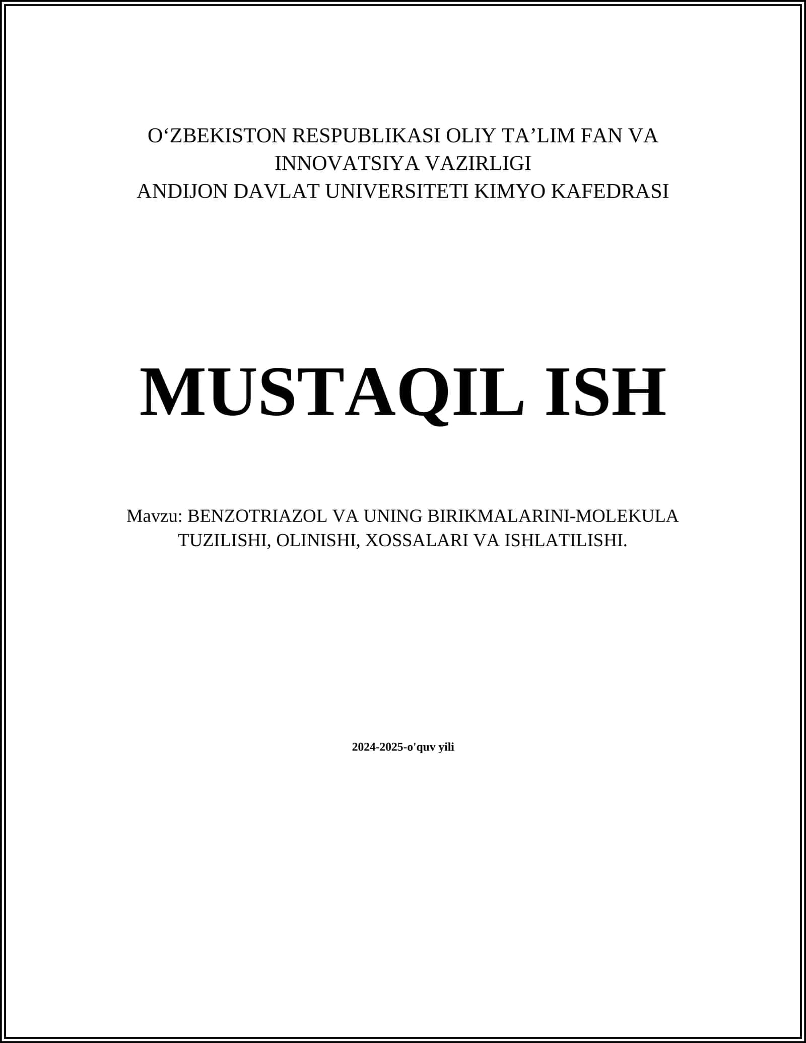Benzotriazol va uning birikmalarini-molekula tuzilishi, olinishi, xossalari va ishlatilishi