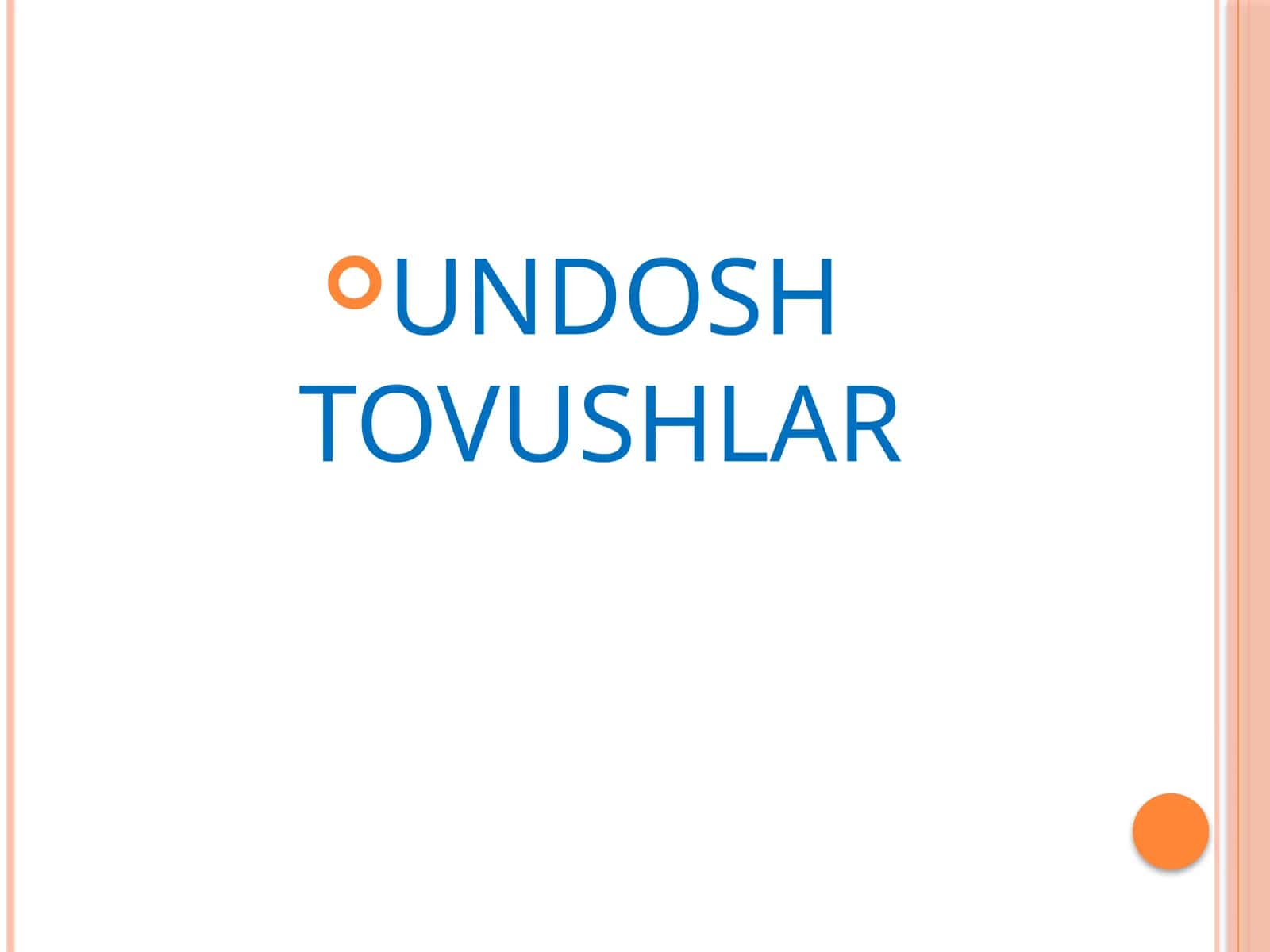 UNDOSH TOVUSHLAR