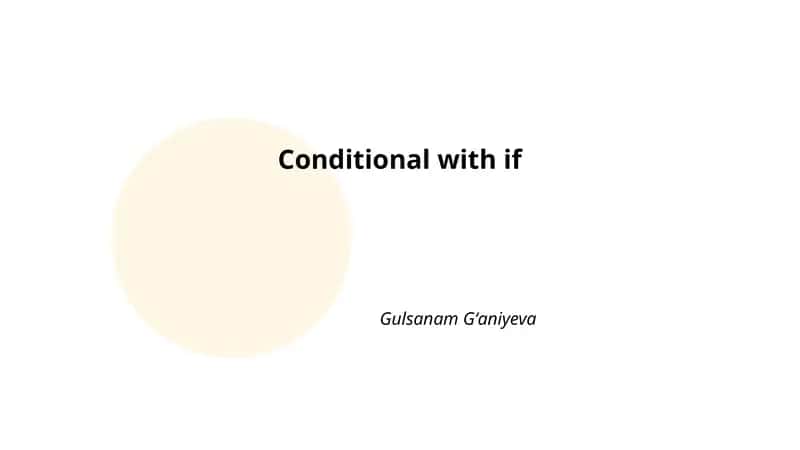Conditional with if