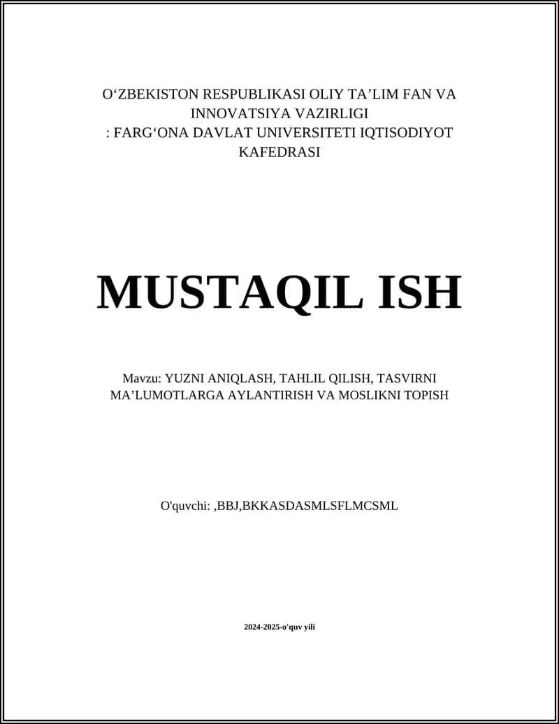 YUZNI ANIQLASH, TAHLIL QILISH, TASVIRNI MA’LUMOTLARGA AYLANTIRISH VA MOSLIKNI TOPISH
